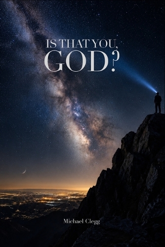 Is That You, God?