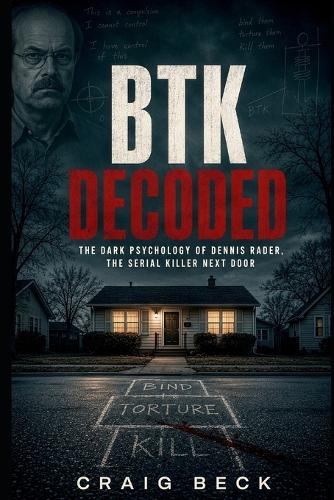 BTK Decoded