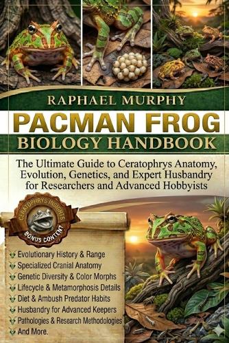 Pacman Frog Biology Handbook