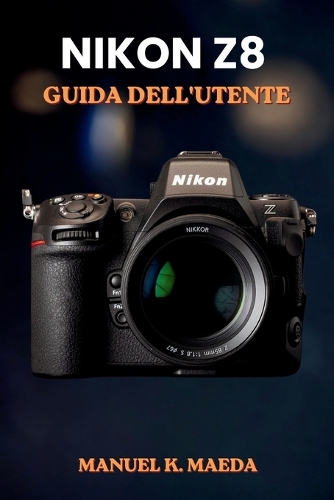 Nikon Z8 Guida Dell'utente