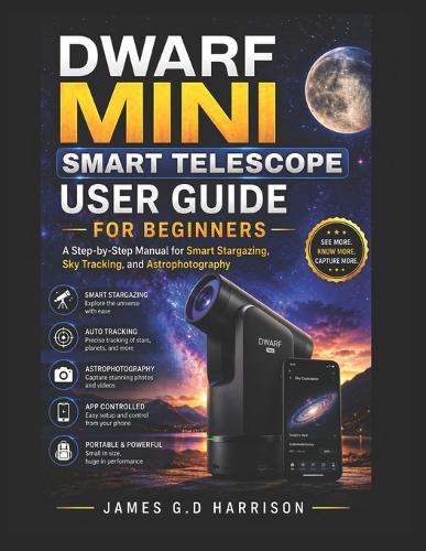 Dwarf Mini Smart Telescope User Guide for Beginners