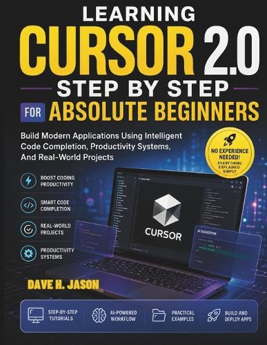 Learning Cursor 2.0 Step by Step for Absolute Beginners