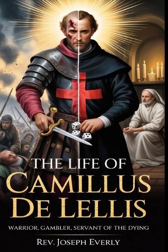 The Life of St. Camillus de Lellis