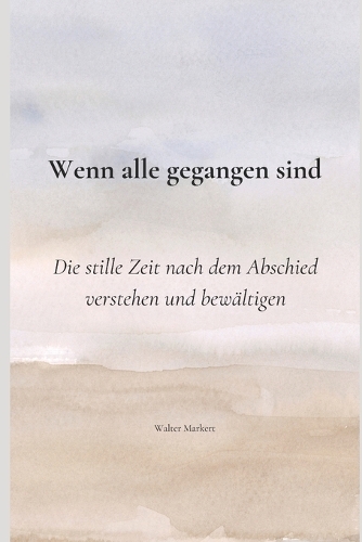 Wenn alle gegangen sind