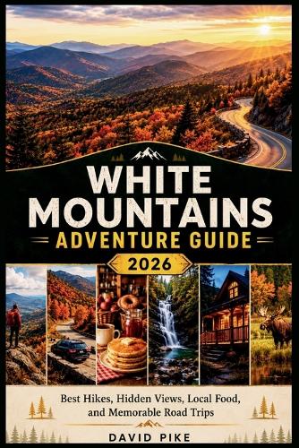 White Mountains Adventure Guide 2026