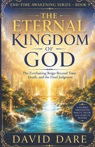 The Eternal Kingdom of God