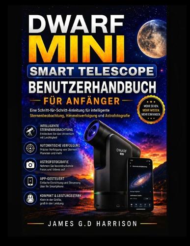 Dwarf Mini Smart Telescope Benutzerhandbuch Für Anfänger