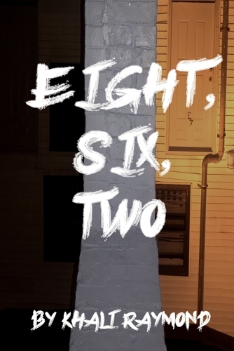 Eight, Six, Two