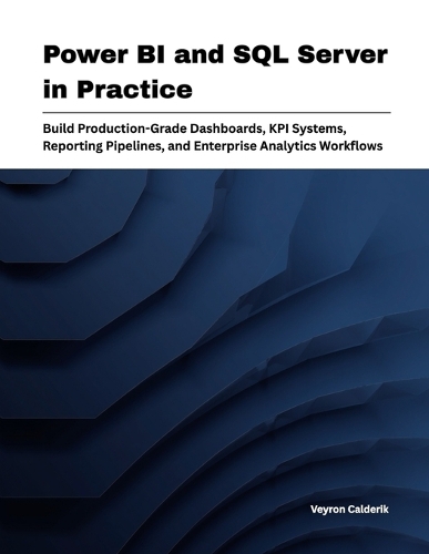 Power BI and SQL Server in Practice