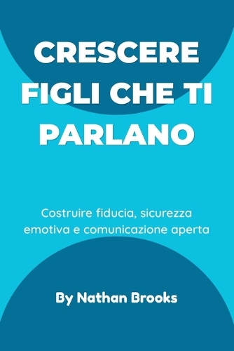 Crescere figli che ti parlano