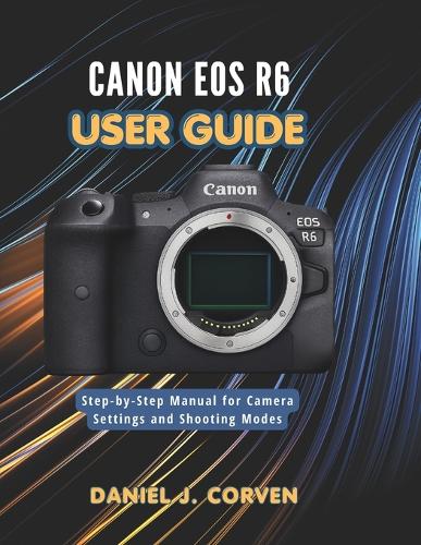 Canon EOS R6 User Guide