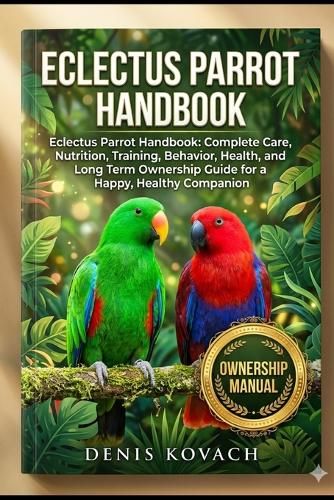 Eclectus Parrot Handbook