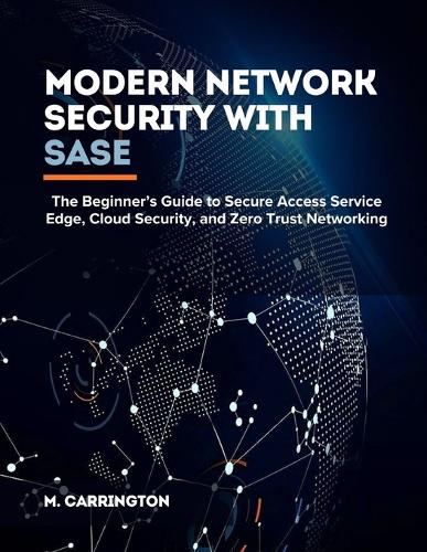 Modern Network Security with SASE