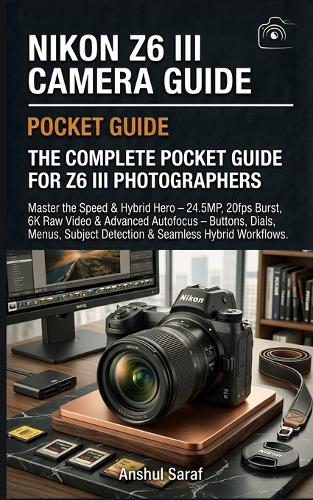 Nikon Z6 III Camera Guide