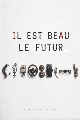 Il est beau le futur