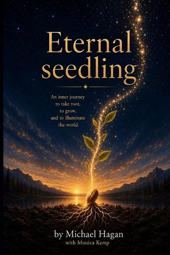 Eternal seedling