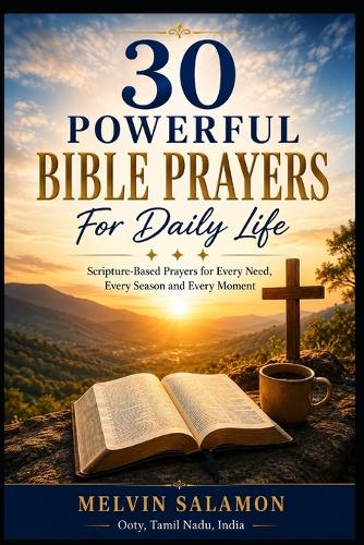 30 Powerful Bible Prayers For Daily Life