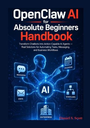 OpenClaw AI for Absolute Beginners Handbook