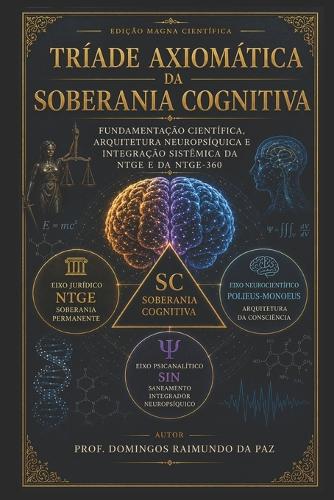 Tríade Axiomática Da Soberania Cognitiva