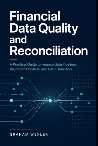 Financial Data Quality and Reconciliation