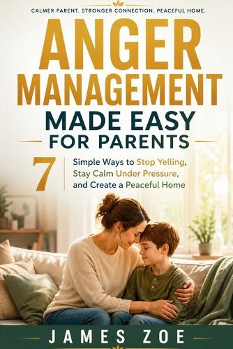 Anger Management Made Easy for Parents
