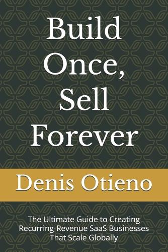 Build Once, Sell Forever