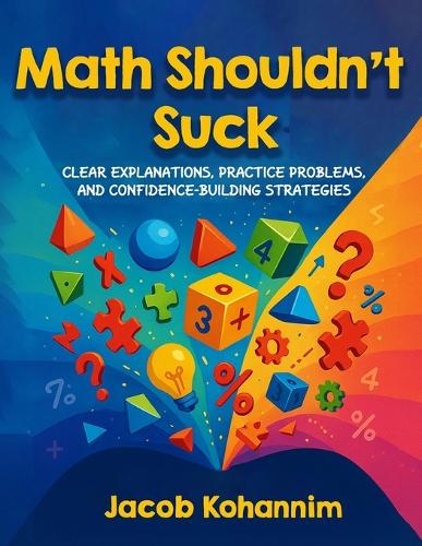 Math Shouldn't Suck