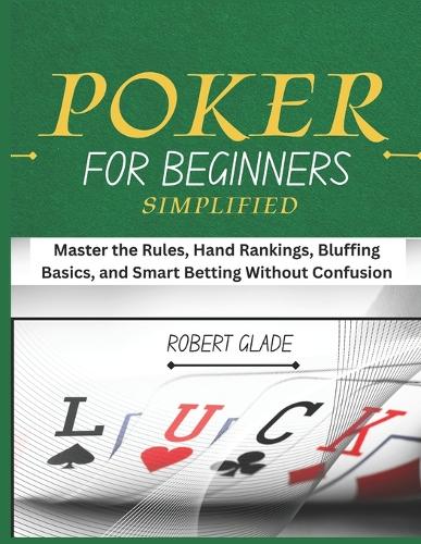 Poker for Beginners Simplified