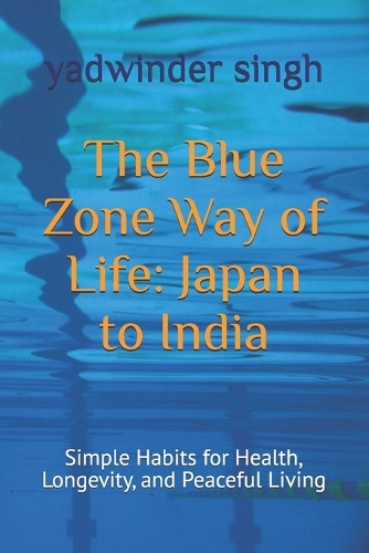 The Blue Zone Way of Life