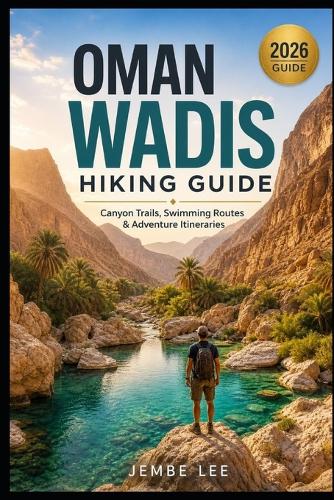 Oman Wadis Hiking Guide