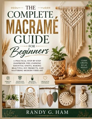 The Complete Macramé Guide for Beginners