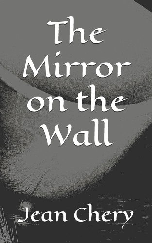 The Mirror on the Wall
