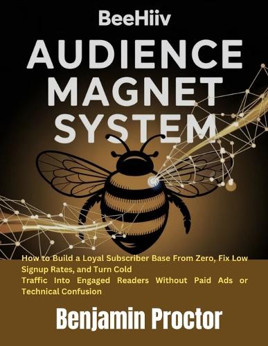 Beehiiv Audience Magnet System