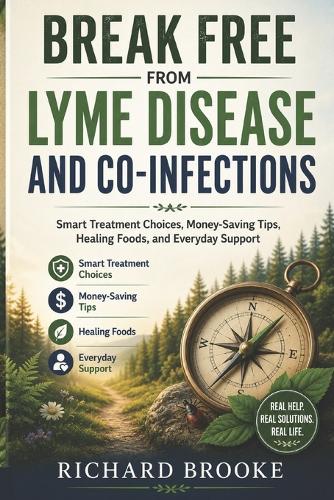 Break Free from Lyme Disease and Co-Infections