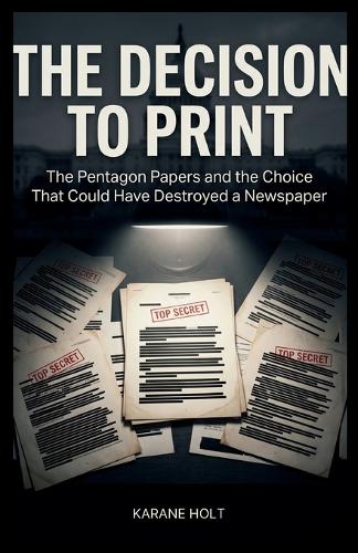 The Decision to Print