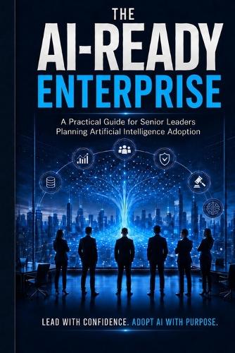 The AI-READY ENTERPRISE
