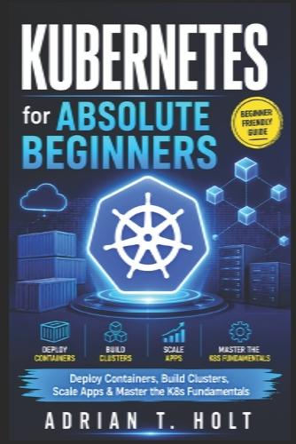 Kubernetes for Absolute Beginners