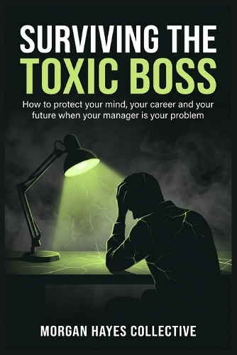 Surviving The Toxic Boss