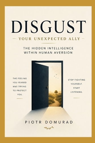 Disgust Your Unexpected Ally
