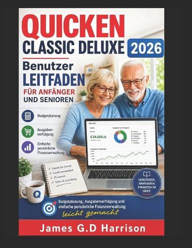 QUICKEN CLASSIC DELUXE 2026 Benutzer LEITFADEN FÜR ANFÄNGER UND SENIOREN