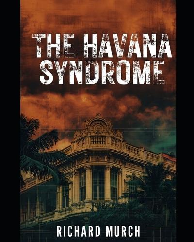 The Havana Syndrome