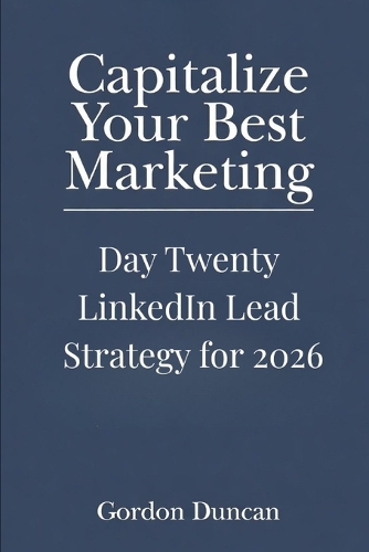 LinkedIn Lead Strategy for 2026