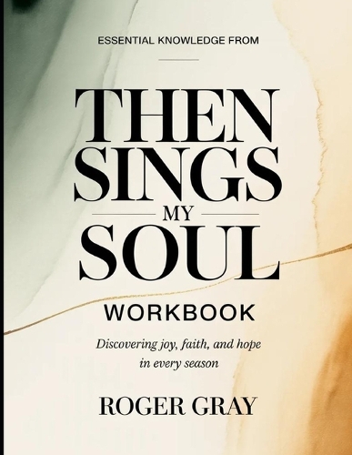 Essential Knowledge from Then Sings my Soul