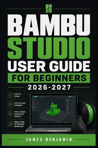 Bambu Studio User Guide for Beginners 2026-2027