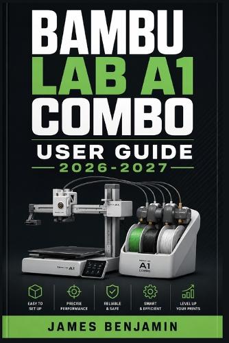 Bambu Lab A1 Combo User Guide 2026-2027