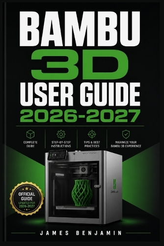 Bambu 3D User Guide 2026-2027