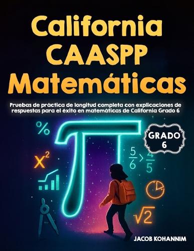 California CAASPP Matemáticas Grado 6 Pruebas de Práctica