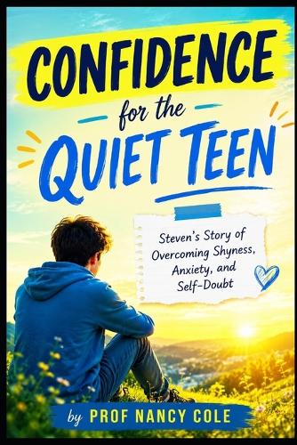 Confidence For The Quiet Teen