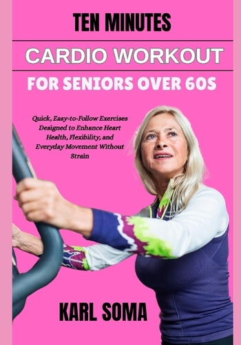Ten Minutes Cardio Workout for Seniors Over 60s