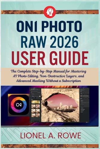 ON1 Photo RAW 2026 User Guide